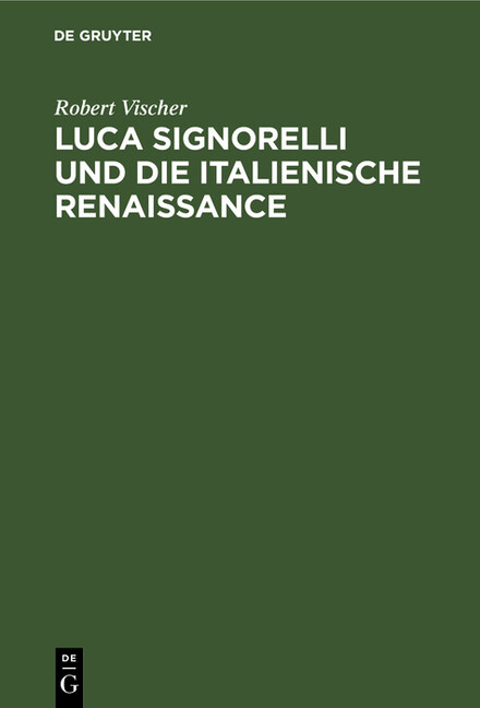 Luca Signorelli Und Die Italienische Renaissance: Eine Kunsthistorische Mon…
