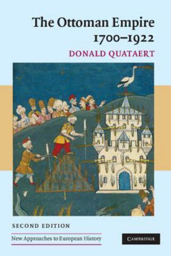 The Ottoman Empire, 1700-1922 2ed by Quataert, Donald